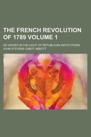 Cover of The French Revolution of 1789 (Volume 2)