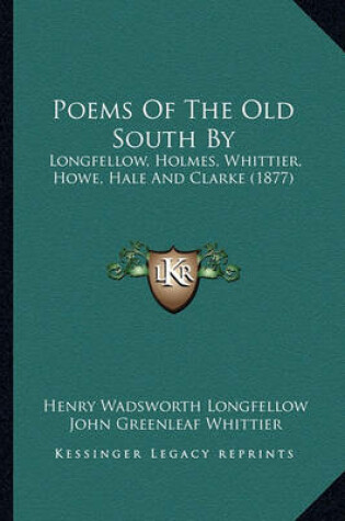 Cover of Poems of the Old South by Poems of the Old South by