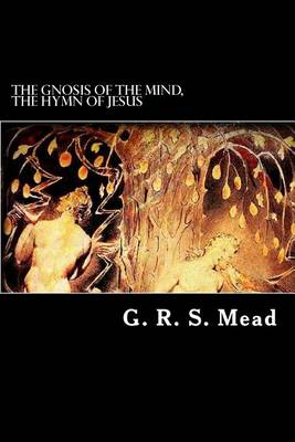 Book cover for The Gnosis of the Mind, the Hymn of Jesus