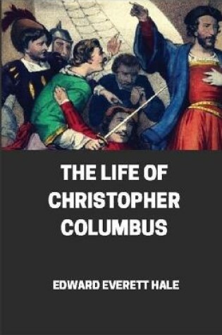 Cover of TheLife of Christopher Columbus illustrated