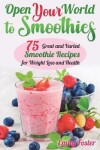 Book cover for Open Your World to Smoothies