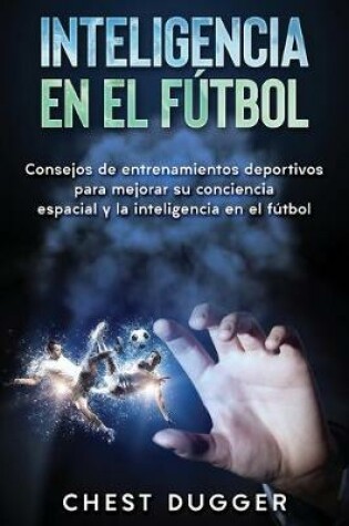 Cover of Inteligencia en el fútbol