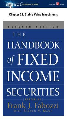 Book cover for The Handbook of Fixed Income Securities, Chapter 21 - Stable Value Investments