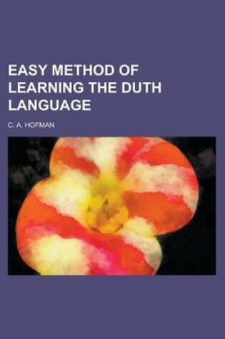 Cover of Easy Method of Learning the Duth Language