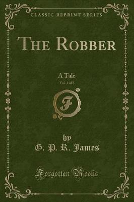 Book cover for The Robber, Vol. 1 of 3