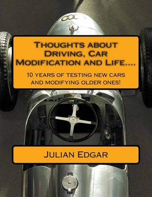 Book cover for Thoughts about Driving, Car Modification and Life....