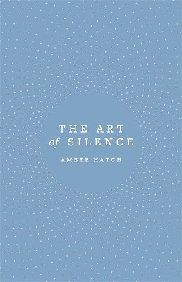 Book cover for The Art of Silence