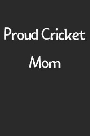 Cover of Proud Cricket Mom