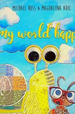 Cover of Is My World Happy?