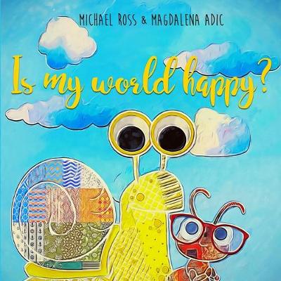 Book cover for Is My World Happy?