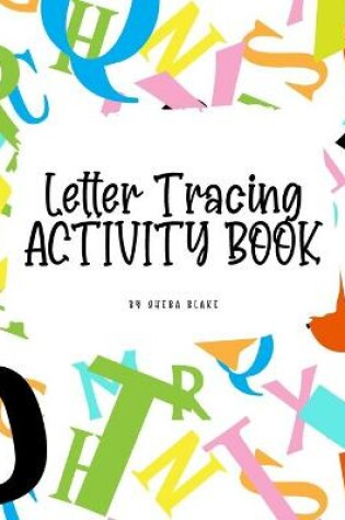 Cover of ABC Letter Tracing Activity Book for Children (8x10 Puzzle Book / Activity Book)