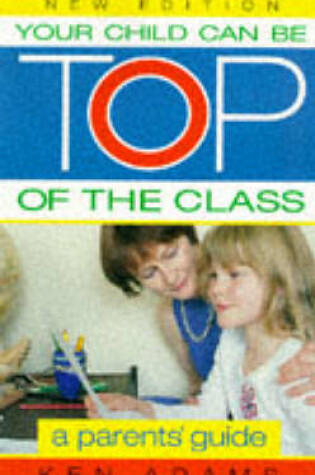 Cover of Your Child Can be Top of the Class