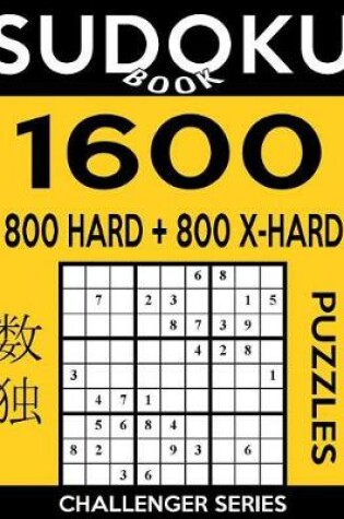 Cover of Sudoku Book 1,600 Puzzles, 800 Hard and 800 Extra Hard