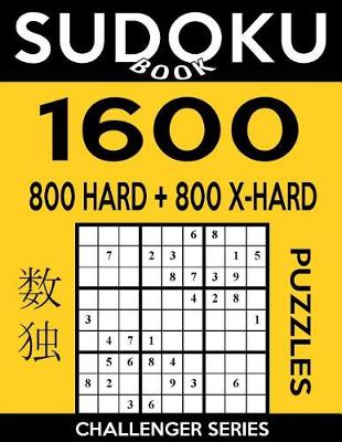 Cover of Sudoku Book 1,600 Puzzles, 800 Hard and 800 Extra Hard