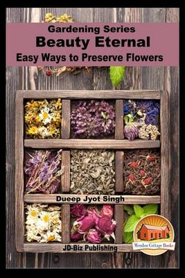 Book cover for Beauty Eternal - Easy Ways to Preserve Flowers