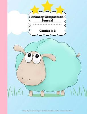 Book cover for Primary Composition Journal Grades K-2 Story Paper