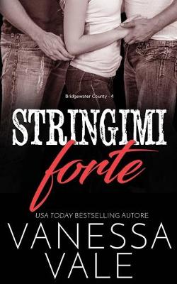 Book cover for Stringimi forte