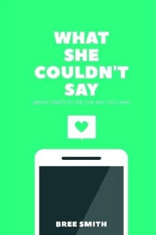 Cover of What She Couldn't Say