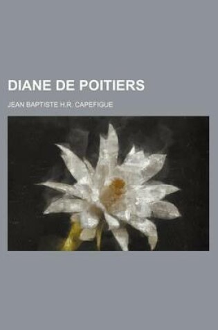 Cover of Diane de Poitiers