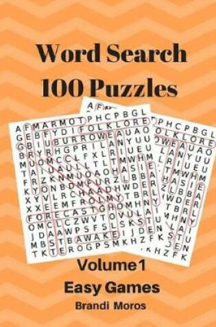 Cover of Word Search 100 Puzzles Volume 1 Easy Games