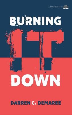 Book cover for Burning It Down