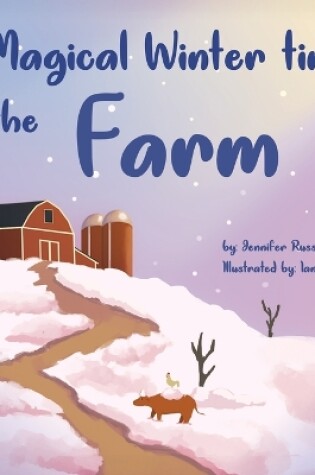 Cover of A Magical Wintertime On The Farm