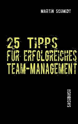 Book cover for 25 Tipps Fur Erfolgreiches Team-Management