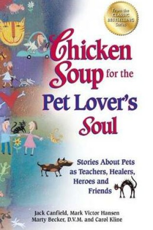 Cover of Chicken Soup for the Pet Lover's Soul