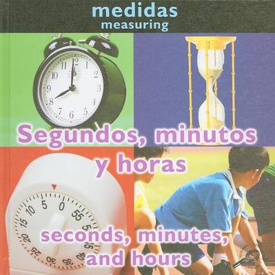 Book cover for Segundos, Minutos y Horas (Seconds, Minutes, and Hours