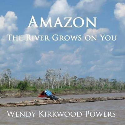 Cover of Amazon - The River Grows on You