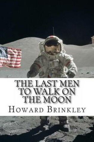 Cover of The Last Men to Walk on the Moon