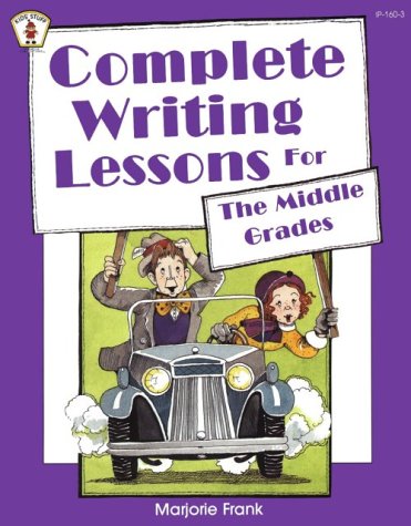 Cover of Complete Writing Lessons for the Middle Grades