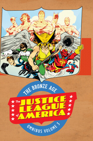 Cover of Justice League of America: The Bronze Age Omnibus vol. 3