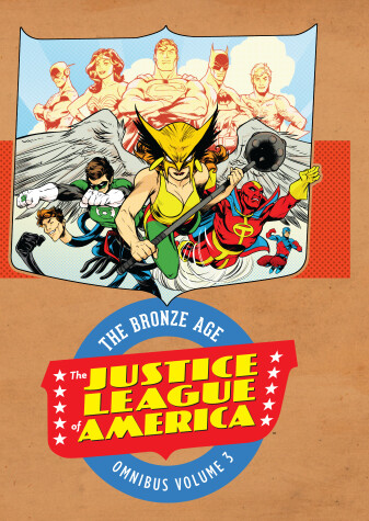 Book cover for Justice League of America: The Bronze Age Omnibus vol. 3