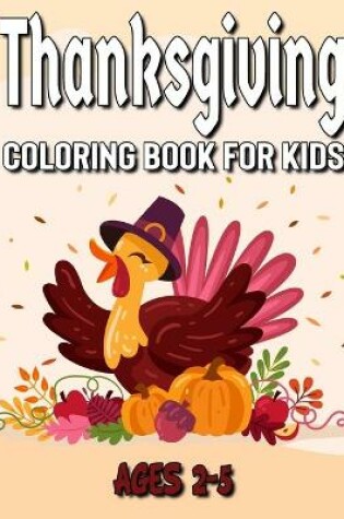 Cover of Thanksgiving Coloring Book For Kids Ages 2-5