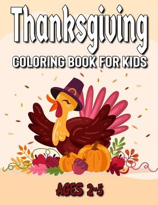 Book cover for Thanksgiving Coloring Book For Kids Ages 2-5