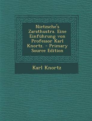 Book cover for Nietzsche's Zarathustra. Eine Einfuhrung Von Professor Karl Knortz.