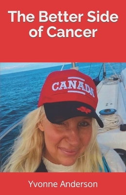 Book cover for The Better Side of Cancer