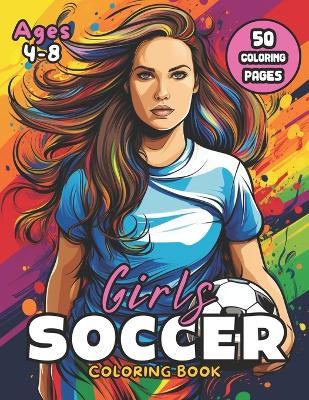 Book cover for Girls Soccer Coloring Book