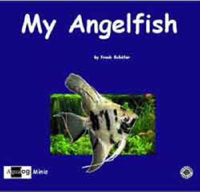 Book cover for Aqualog Mini - My Angelfish