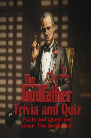 Cover of The Godfather Trivia and Quiz