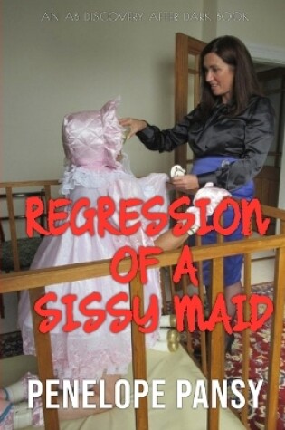 Cover of Regression of a Sissy Maid