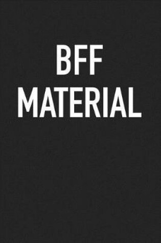 Cover of Bff Material