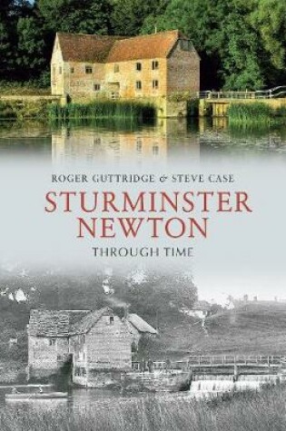 Cover of Sturminster Newton Through Time