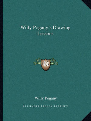 Book cover for Willy Pogany's Drawing Lessons