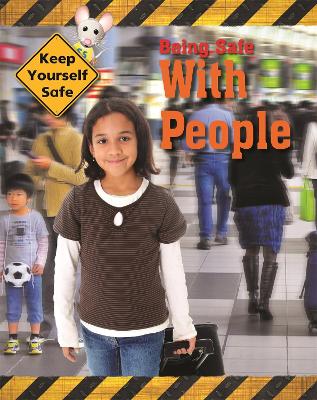 Cover of Keep Yourself Safe: Being Safe with People