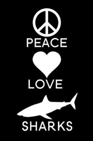 Cover of Peace Love Sharks