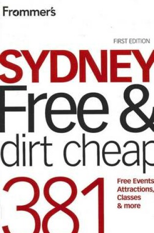 Cover of Frommer's Sydney Free and Dirt Cheap