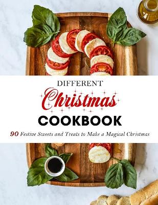 Cover of Different Christmas Cookbook