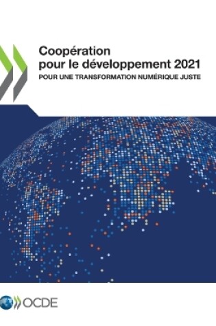 Cover of Coop�ration Pour Le D�veloppement 2021 Pour Une Transformation Num�rique Juste